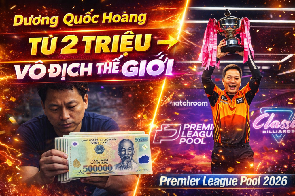Dương Quốc Hoàng Vô Địch Premier League Pool 2026