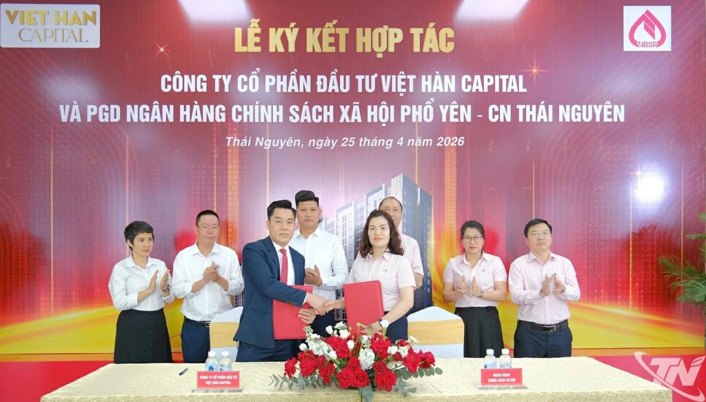 Lễ ký kết hỗ trợ vay vốn mua NOXH Việt Hàn Capital với Ngân hàng Chính sách Xã hội Phổ Yên