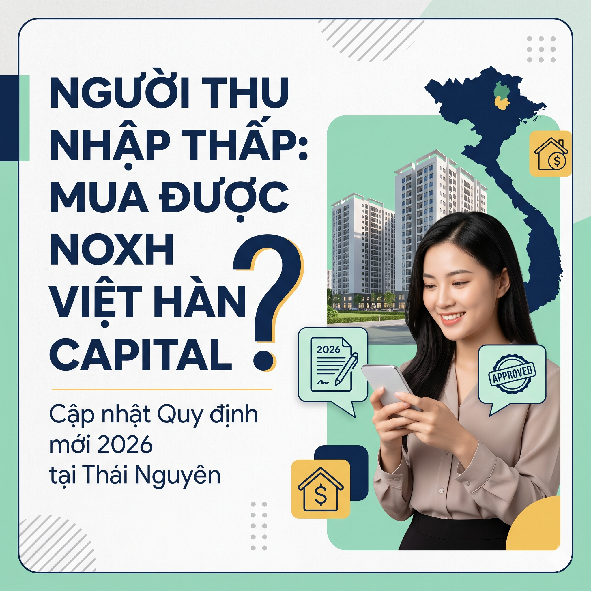 Người thu nhập thấp đô thị mua NOXH Việt Hàn Capital Phổ Yên Thái Nguyên 2026
