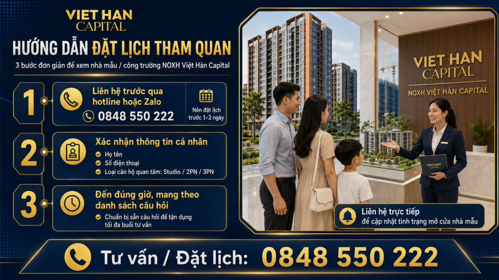 Hướng Dẫn Đặt Lịch Tham Quan nhà ở xã hội Việt Hàn Capital