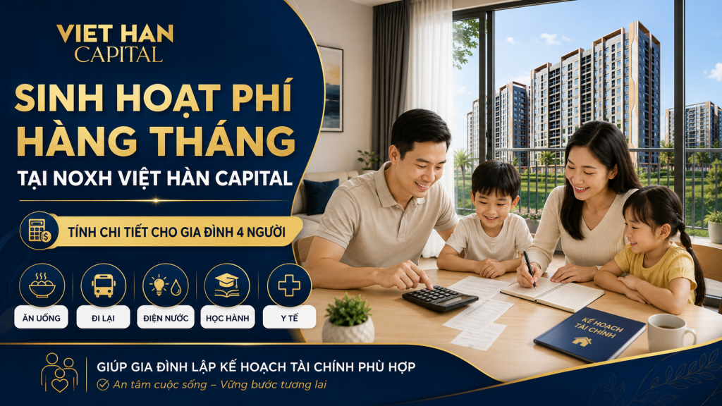 Sinh Hoạt Phí Hàng Tháng Tại NOXH Việt Hàn Capital