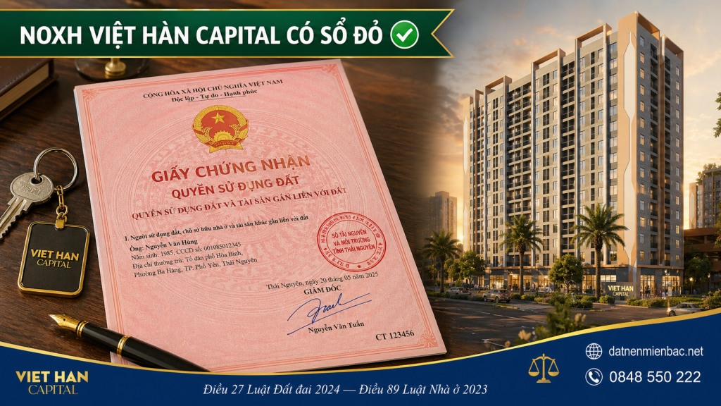 NOXH Việt Hàn Capital có sổ đỏ không