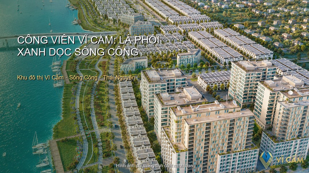 Công Viên Ven Sông Vĩ Cầm: Mảng Xanh 9,7ha Của Dự Án