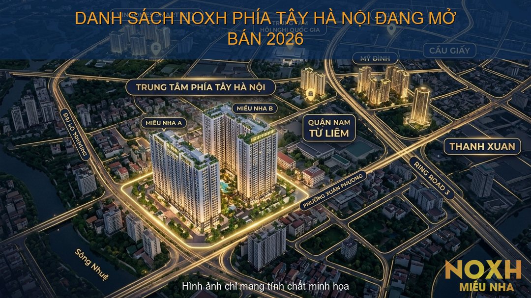 NOXH phía Tây Hà Nội đang mở bán