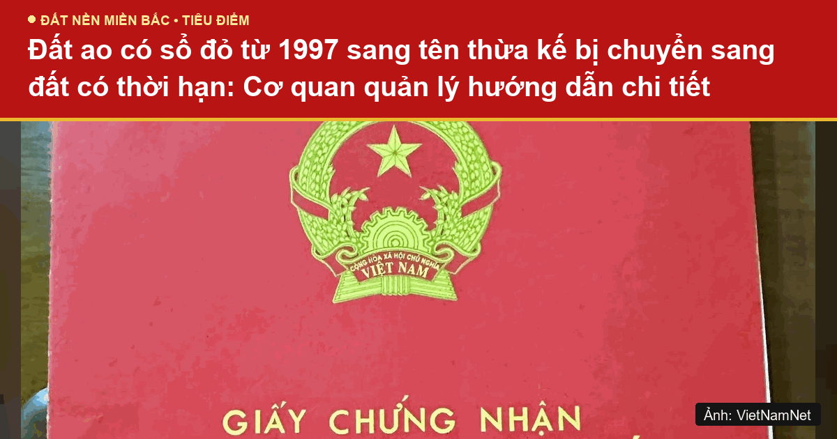 Quy trình sang tên thừa kế sổ đỏ đất ao vườn liền kề đất ở nông thôn