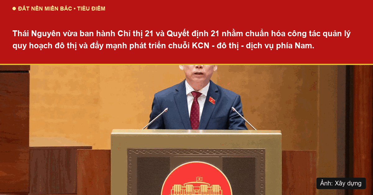Quy hoạch và phát triển không gian đô thị công nghiệp tỉnh Thái Nguyên năm 2026